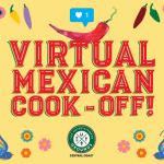 VIRTUAL MEXICAN COOK-OFF!